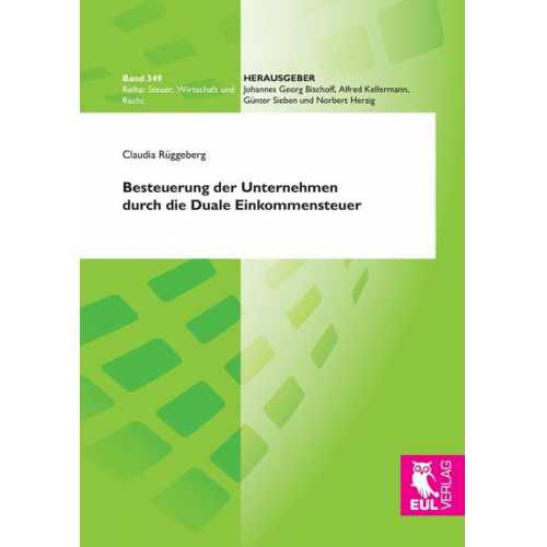 Claudia Rüggeberg - Besteuerung der Unternehmen durch die Duale Einkommensteuer