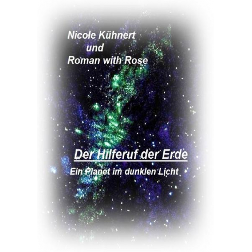 Nicole Kühnert - Der Hilferuf der Erde