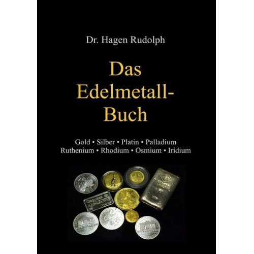 Hagen Rudolph - Das Edelmetall-Buch