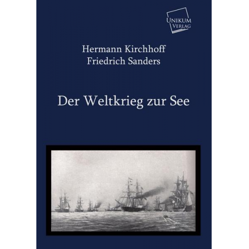 Hermann Kirchhoff - Der Weltkrieg zur See