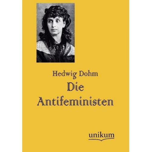 Hedwig Dohm - Die Antifeministen
