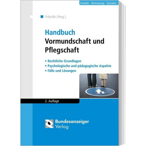 Kerstin Held & Ute Kuleisa-Binge & Franziska Nordheim & Reinhard Prenzlow - Handbuch Vormundschaft und Pflegschaft (2. Auflage)