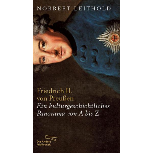 Norbert Leithold - Friedrich II. von Preußen