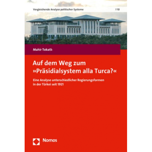 Mahir Tokatlı - Auf dem Weg zum »Präsidialsystem alla Turca?«