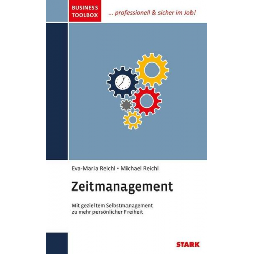 Eva-Maria Reichl & Michael Reichl - STARK Business Toolbox - Zeitmanagement