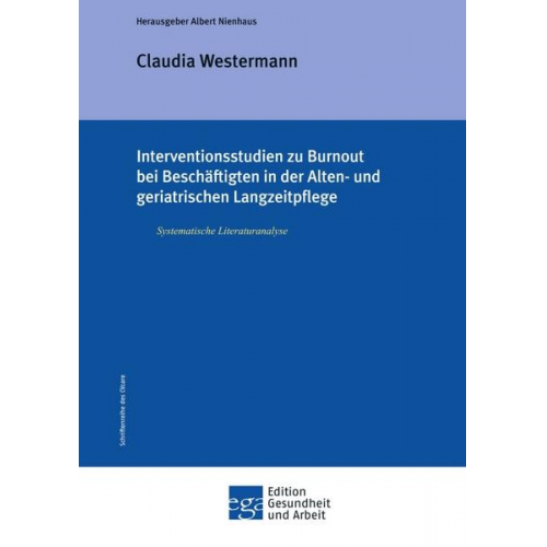 Claudia Westermann - Interventionsstudien zu Burnout bei Beschäftigten in der Alten- und geriatrischen Langzeitpflege