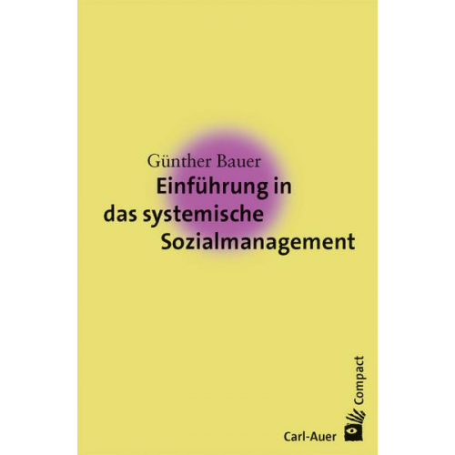 Günther Bauer - Einführung in das systemische Sozialmanagement