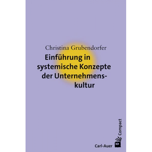 Christina Grubendorfer - Einführung in systemische Konzepte der Unternehmenskultur