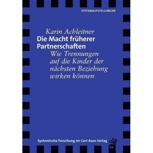 Karin Achleitner - Die Macht früherer Partnerschaften