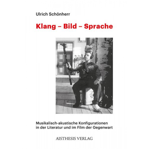 Ulrich Schönherr - Klang - Bild - Sprache