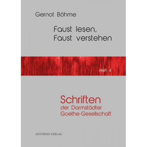 Böhme - Faust lesen, Faust verstehen