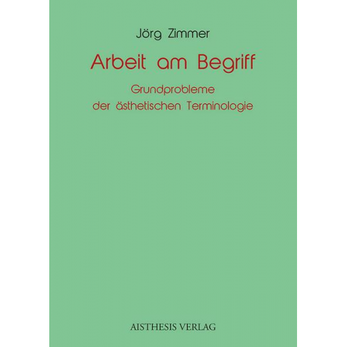 Jörg Zimmer - Arbeit am Begriff