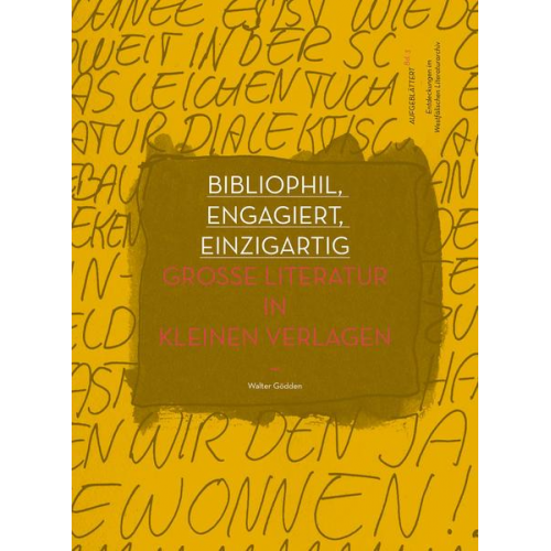 Walter Gödden - Bibliophil, engagiert, einzigartig