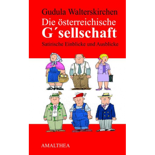 Gudula Walterskirchen - Die österreichische G'sellschaft