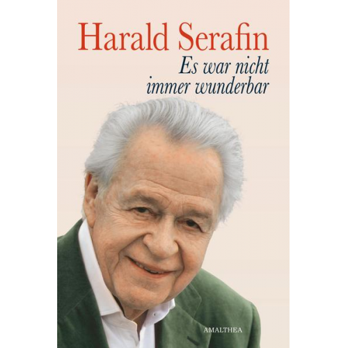 Harald Serafin - Es war nicht immer wunderbar