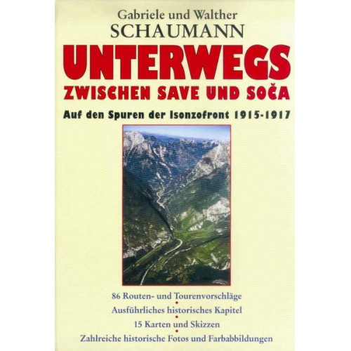 Gabriele Schaumann & Walther Schaumann - Unterwegs zwischen Save und Soca