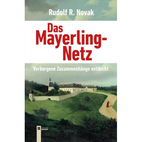 Rudolf Novak - Das Mayerling-Netz