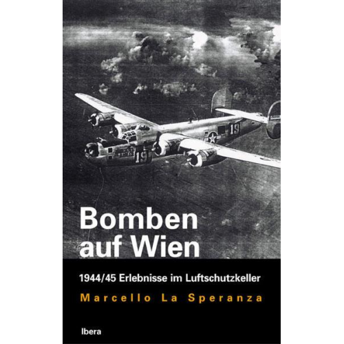 Marcello LaSperanza - Bomben auf Wien
