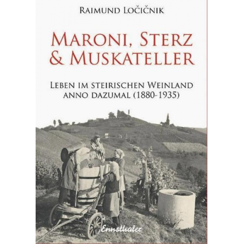 Raimund Locicnik - Maroni, Sterz und Muskateller