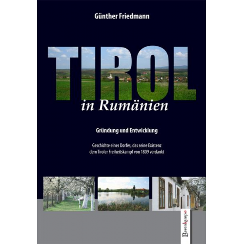 Günther Friedmann - Tirol in Rumänien