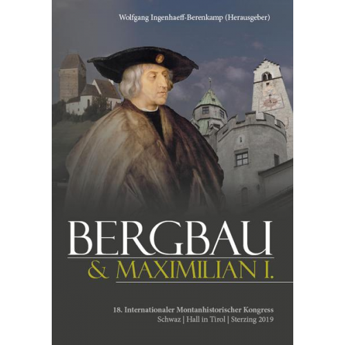 Bergbau und Maximilian I.