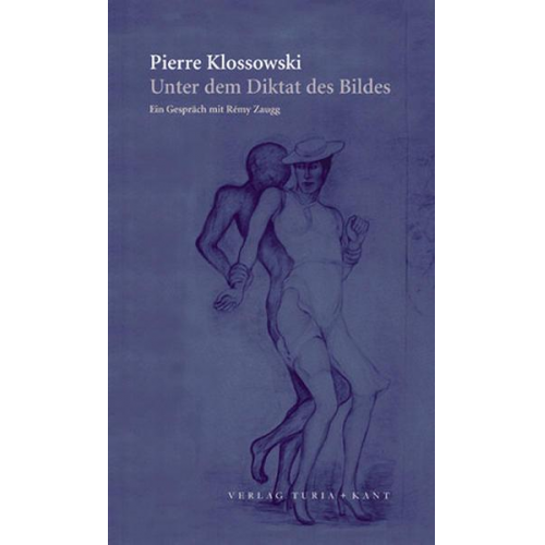 Pierre Klossowski - Unter dem Diktat des Bildes