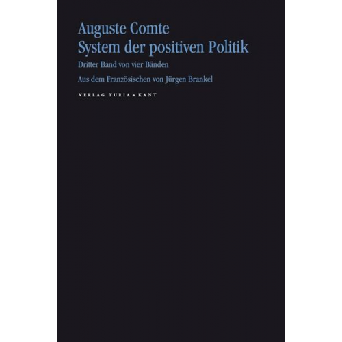 Auguste Comte - System der positiven Politik 3