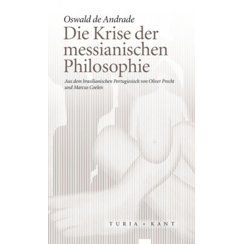 Oswald de Andrade - Die Krise der messianischen Philosophie