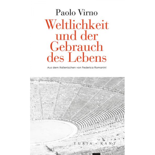 Paolo Virno - Weltlichkeit und der Gebrauch des Lebens