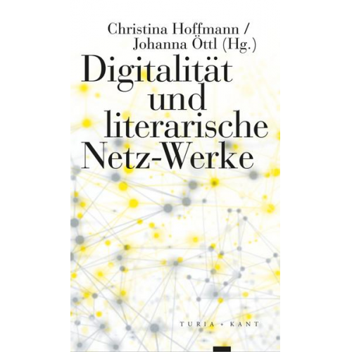 Digitalität und literarische Netz-Werke