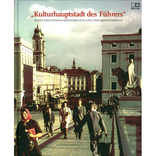 Kulturhauptstadt des Führers