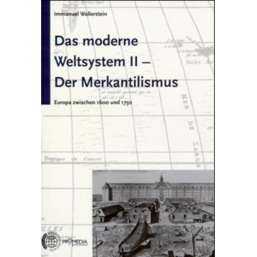 Immanuel Wallerstein - Das moderne Weltsystem II. Der Merkantilismus