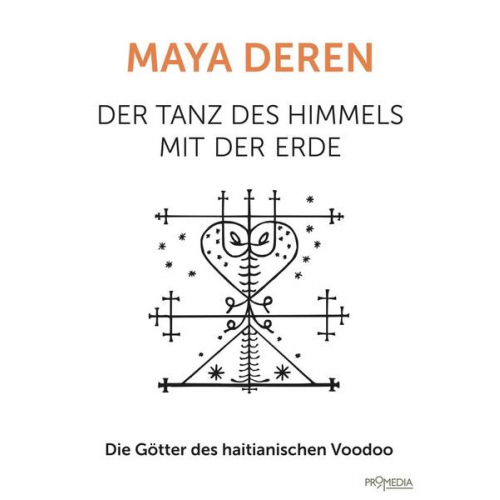 Maya Deren - Der Tanz des Himmels mit der Erde