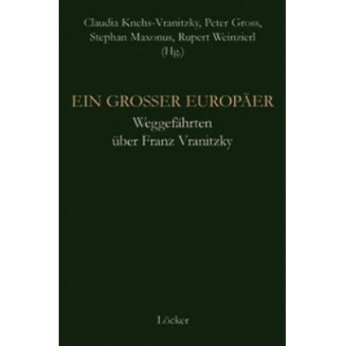 Claudia Knehs-Vranitzky & Peter Gross & Stephan Maxonus - Ein großer Europäer