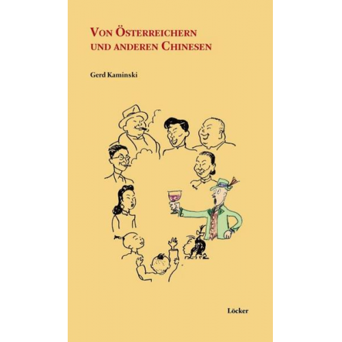 Gerd Kaminski - Von Österreichern und anderen Chinesen