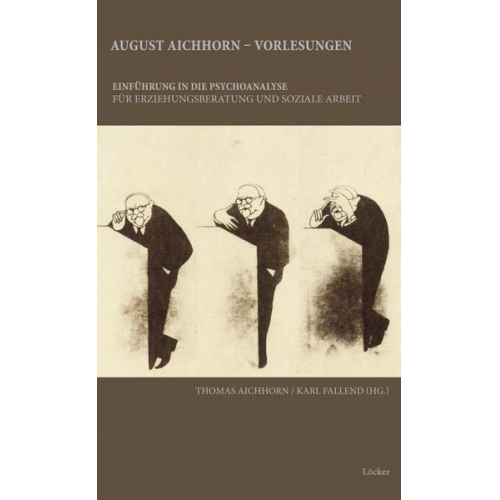 August Aichhorn - Vorlesungen zur Einführung in die Psychoanalyse