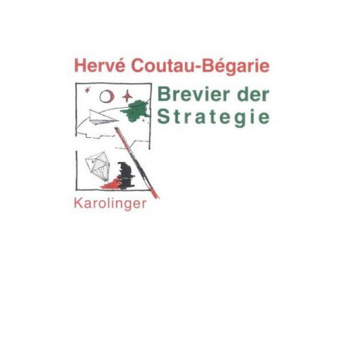 Hervé Coutau-Bégarie - Brevier der Strategie