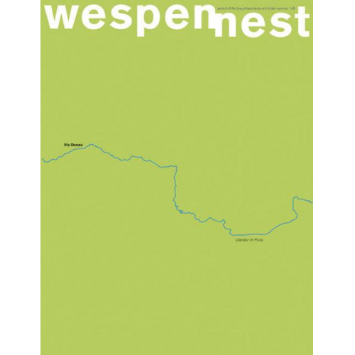 Walter Famler - Wespennest. Zeitschrift für brauchbare Texte und Bilder / Via Donau - Literatur im Fluss
