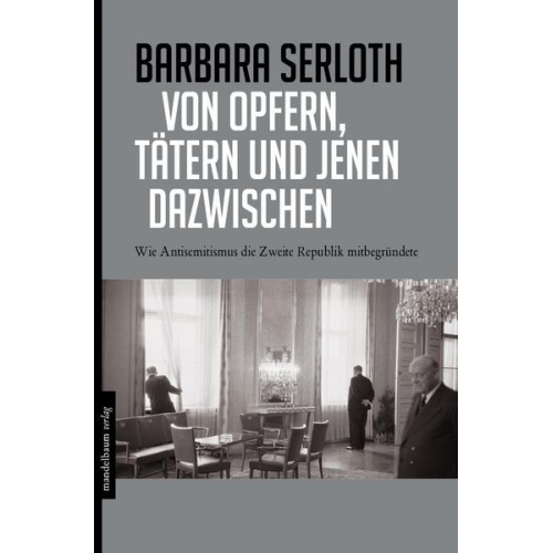 Barbara Serloth - Von Opfern, Tätern und jenen dazwischen