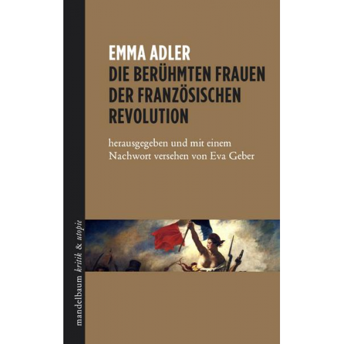 Emma Adler - Die berühmten Frauen der französischen Revolution