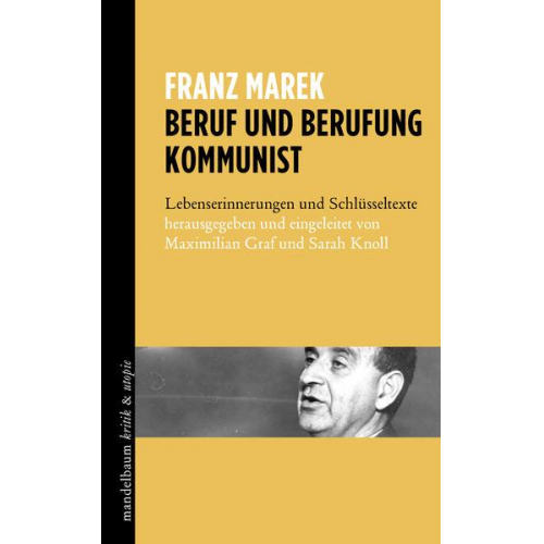 Franz Marek - Beruf und Berufung Kommunist