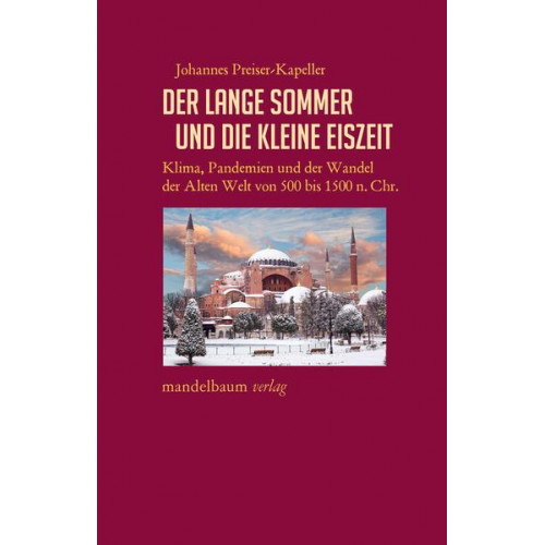 Johannes Preiser-Kapeller - Der Lange Sommer und die Kleine Eiszeit