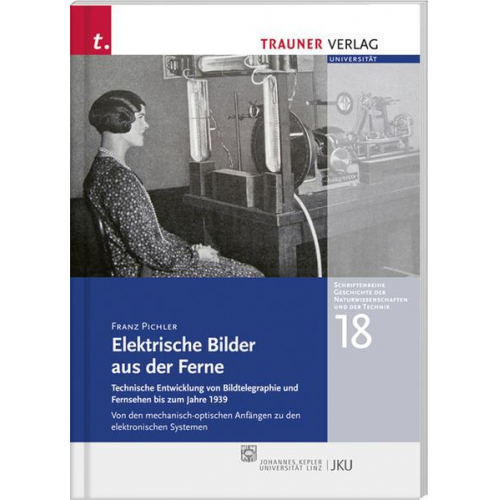 Franz Pichler - Elektrische Bilder aus der Ferne