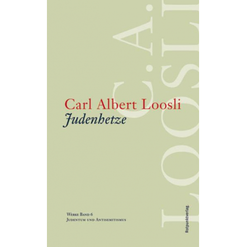 Carl Albert Loosli - Judenhetze