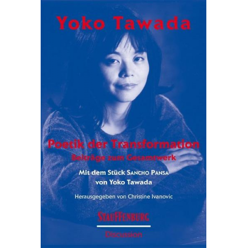 Yoko Tawada - Yoko Tawada. Poetik der Transformation