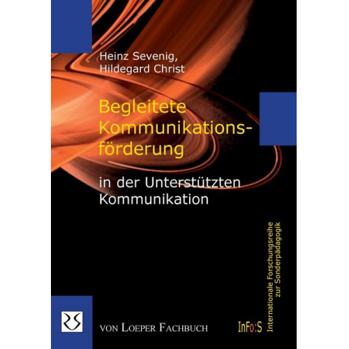 Heinz Sevenig & Hildegard Christ - Begleitete Kommunikationsförderung in der Unterstützten Kommunikation