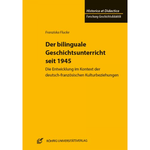 Franziska Flucke - Der bilinguale Geschichtsunterricht seit 1945