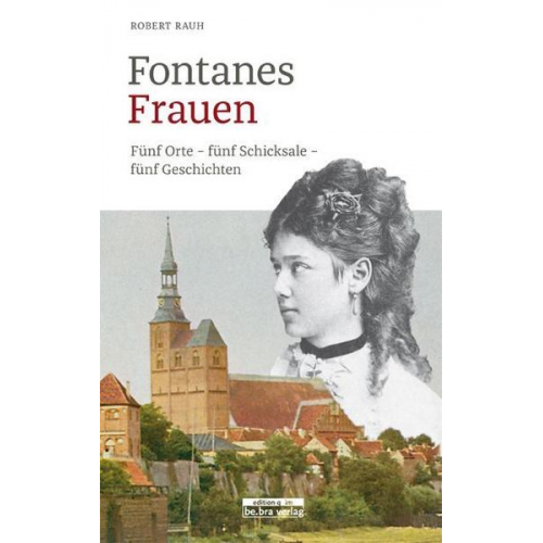 Robert Rauh - Fontanes Frauen