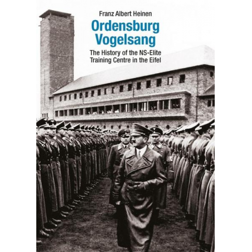 Franz Albert Heinen - The Ordensburg Vogelsang