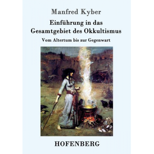 Manfred Kyber - Einführung in das Gesamtgebiet des Okkultismus